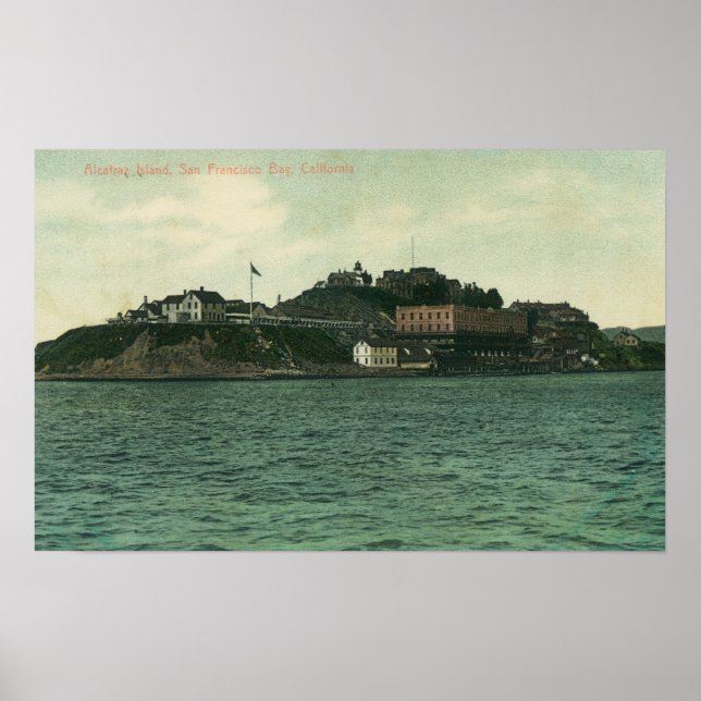 Bay View of Alcatraz Islans and Prison Poster (Front)