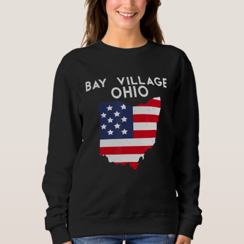 Bay Village Ohio USA State America Travel Ohioan Sweatshirt