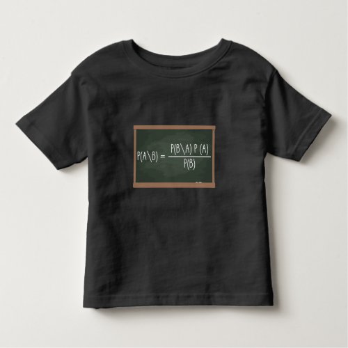 Bayes Theorem Probability Theory Data Science Toddler T_shirt