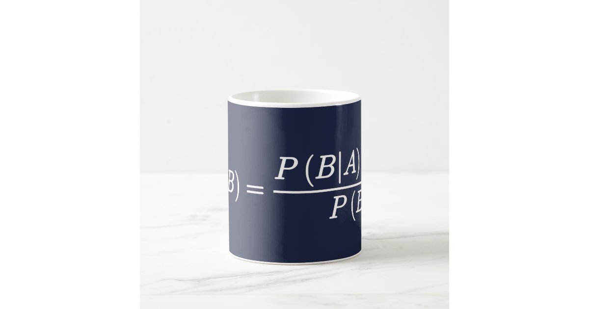 Bayes Theorem Science Mathematical Equation Mug Zazzle