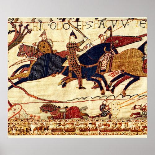 BAYEUX TAPESTRYODO IN THE BATTLE OF HASTINGS 1066 POSTER