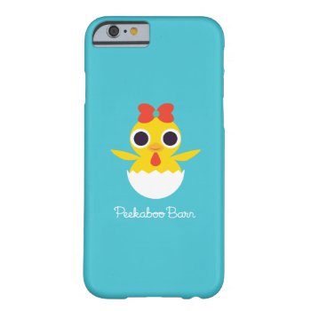 Bayla The Chick Barely There Iphone 6 Case by peekaboobarn at Zazzle