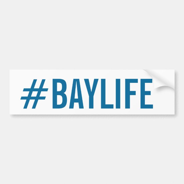 #Baylife Bumper Sticker (Front)