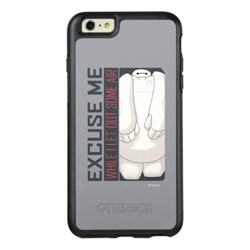 Baymax  Excuse Me OtterBox iPhone 66s Plus Case