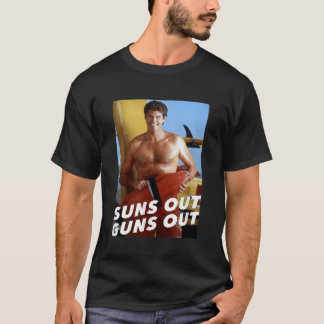Baywatch Suns Out Guns Out T-Shirt