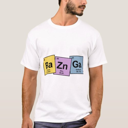 Bazinga With Periodic Table Elements T_Shirt