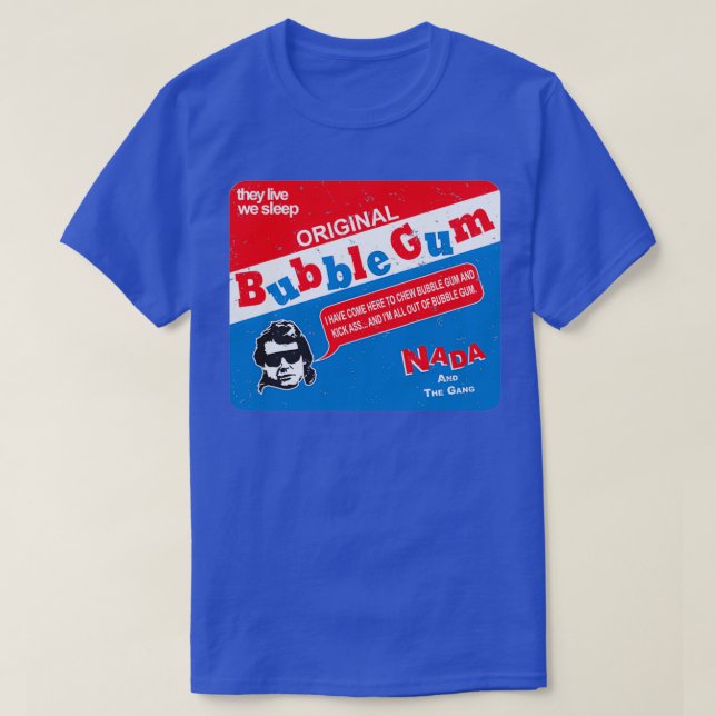Bazooka Nada They Live  T-Shirt (Design Front)