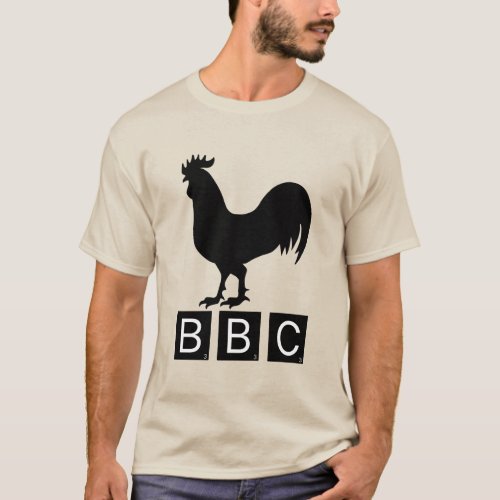 BBC _ Big Black Cockerel T_Shirt