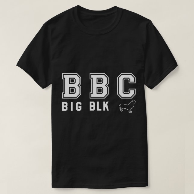 BBC (BIG BLACK Rooster _) )   T-Shirt (Design Front)