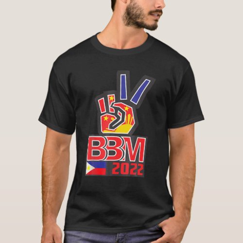 BBM 2022 _ Bong Bong Marcos BBM Philippines 2022 T_Shirt