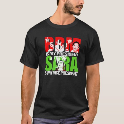 BBM 2022 Bongbong Marcos Inday Sara Duterte For Pr T_Shirt