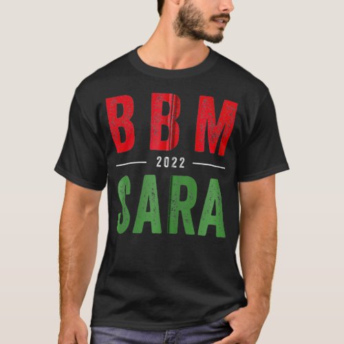 BBM 2022 BongBong Marcus Sara Philippine President T_Shirt