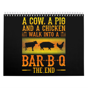 BBQ A Cow A Pig And A Chicken Walk Into A BBQ Calendar