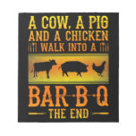Bbq | A Cow A Pig And A Chicken Walk Into A Bbq Notepad at Zazzle