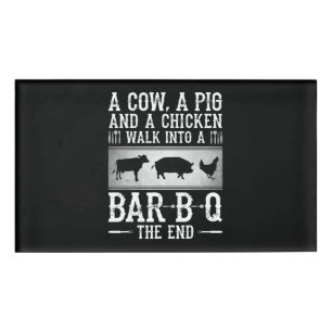 BBQ A Cow A Pig And A Chicken Walk Into BBQ Name Tag