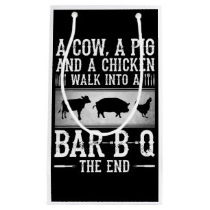 BBQ A Cow A Pig And A Chicken Walk Into BBQ Small Gift Bag