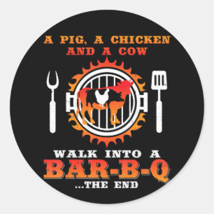 BBQ A Pig And A Chicken Walk Into A Bar BBQ Classic Round Sticker