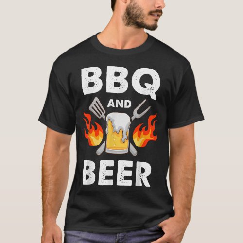 BBQ And Beer Barbecue Drinking Grilling Grill T_Shirt