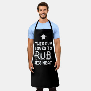 BBQ Apron This Guy Rubs His Meat Funny Aprons