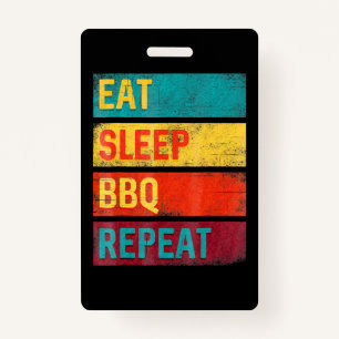 BBQ Barbecue Grilling Gift eat sleep BBQ Badge