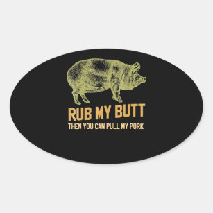 BBQ   BBQ Grill Pig Funny Pork Id Smoke That Roast Oval Sticker