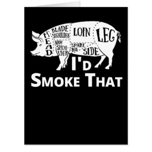 BBQ BBQ Grill Pig Pork Id Smoke That Gift Men Card