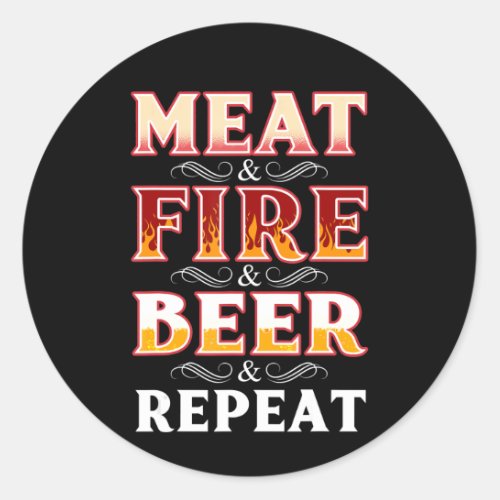 BBQ  BBQ Grill Smoking Meat Fire Beer Repeat Classic Round Sticker