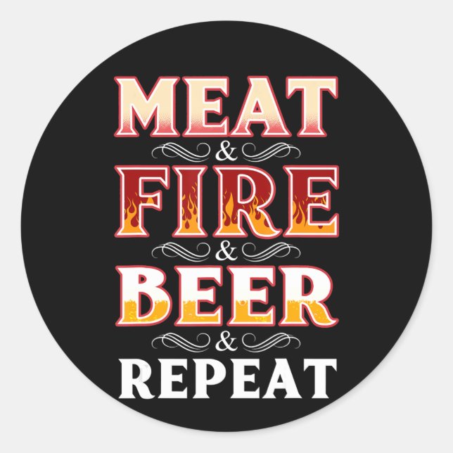 BBQ | BBQ Grill Smoking Meat Fire Beer Repeat Classic Round Sticker (Front)