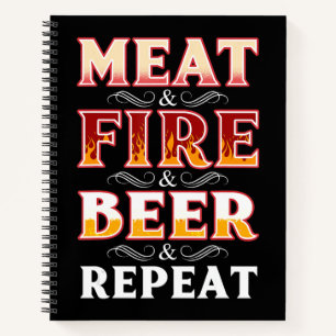 BBQ   BBQ Grill Smoking Meat Fire Beer Repeat Notebook