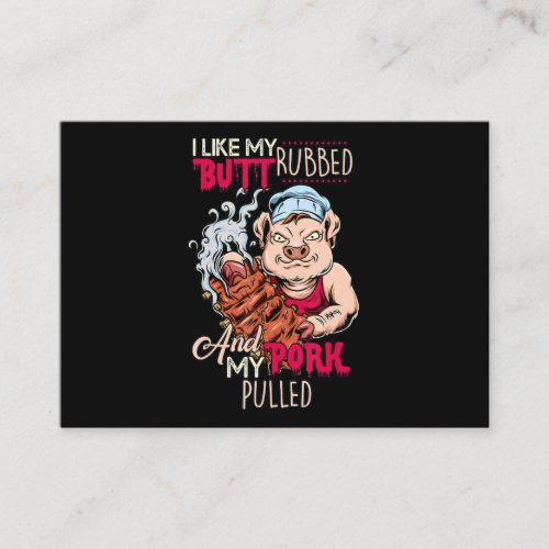 BBQBBQ Grillmaster Like Butt Rubbed  Pork Pulled Business Card