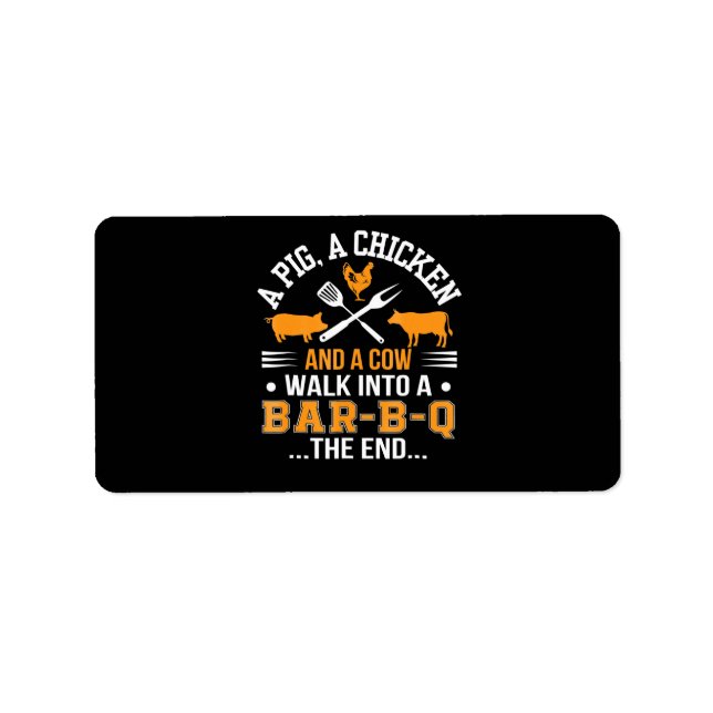 BBQ | BBQ Lover Pig Chicken Cow Walk Into bar BBQ Label (Front)