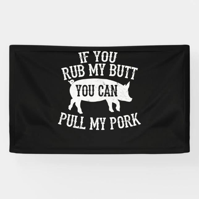 BBQ | BBQ Rub My Butt Pull My Pork Smoker Grilling Banner (Horizontal)