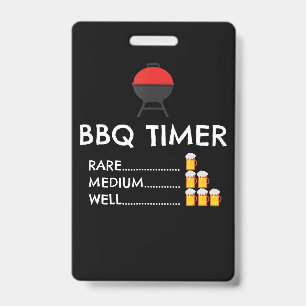BBQ  BBQ Timer Barbecue Funny Grill Grilling Gift Badge
