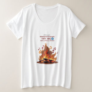 BBQ Beats & Sizzles   Plus Size Weekend Forecast  T-Shirt
