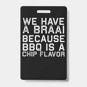 BBQ   Braai Funny South Africa Family BBQ Gift Badge