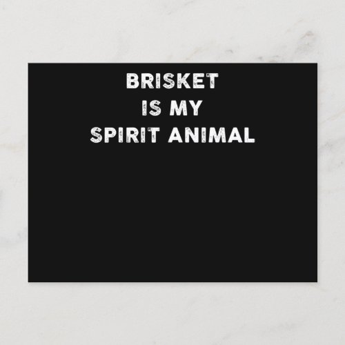 BBQ  Brisket Is My Spirit Animal BBQ Gifts Holiday Postcard