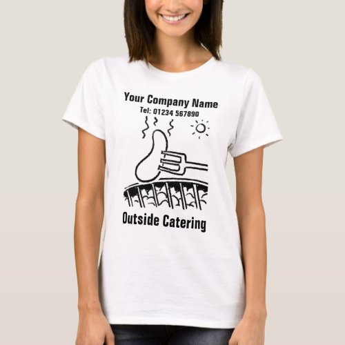 BBQ Burgers Hot Dogs  Outside Catering Business T_Shirt