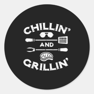 Bbq Chillin And Grillin Barbecue T Men Women Kids Classic Round Sticker