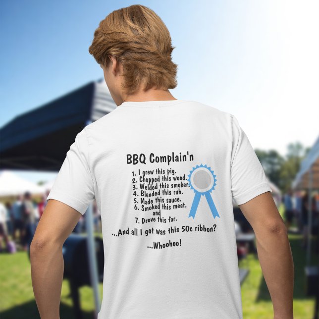 BBQ Complain’n TShirt (Creator Uploaded)