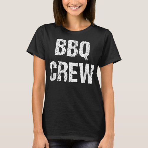 BBQ Crew  Barbecue Grill T_Shirt