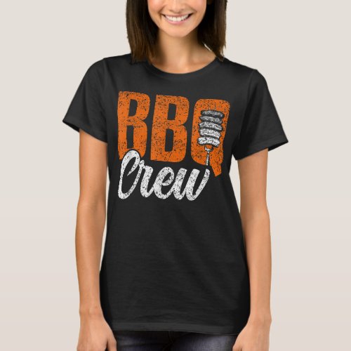 Bbq Crew Barbecue Meat Grill Grilling Bbq T_Shirt