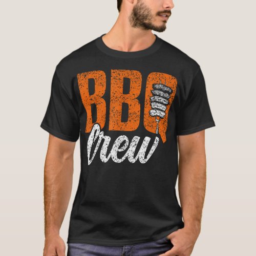 Bbq Crew Barbecue Meat Grill Grilling Bbq T_Shirt