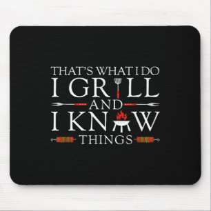 Bbq Food Lover That's What I Do I Grill And I Know Mouse Pad