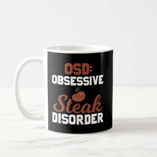 Bbq Lover Obsessive Steak Disorder Funny Coffee Mug