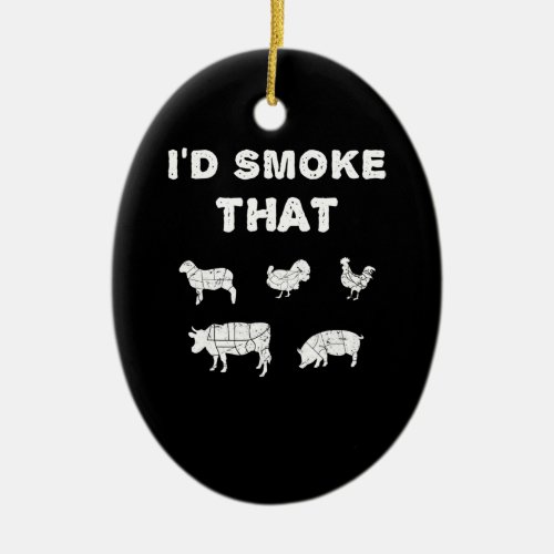 BBQ Lovers  ID Smoke That Chef Smoker BBQ Gifts Ceramic Ornament