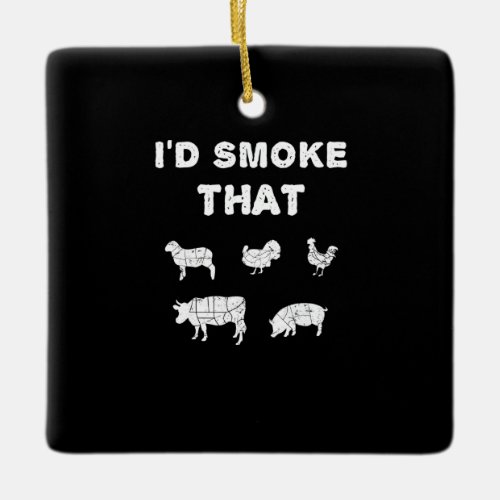 BBQ Lovers  ID Smoke That Chef Smoker BBQ Gifts Ceramic Ornament