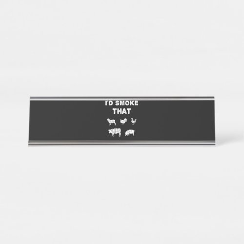 BBQ Lovers  ID Smoke That Chef Smoker BBQ Gifts Desk Name Plate