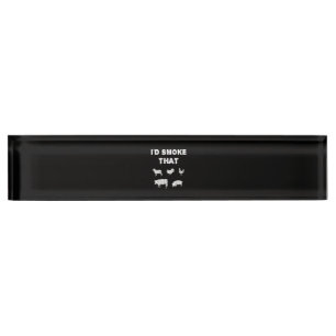 BBQ Lovers ID Smoke That Chef Smoker BBQ Gifts Desk Name Plate