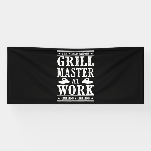 BBQ Lovers  The World Famous Grill Master At Work Banner