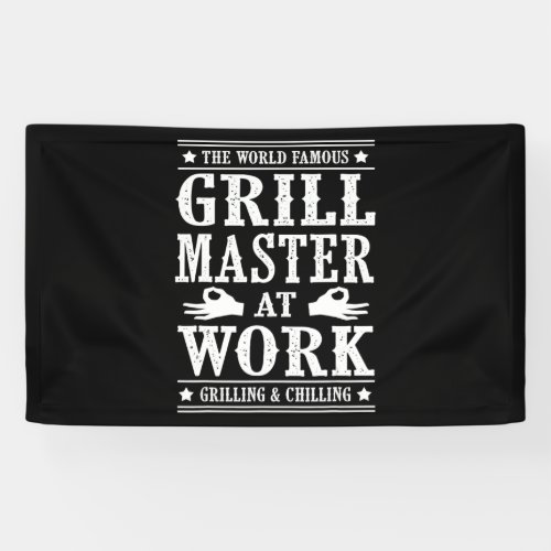 BBQ Lovers  The World Famous Grill Master At Work Banner